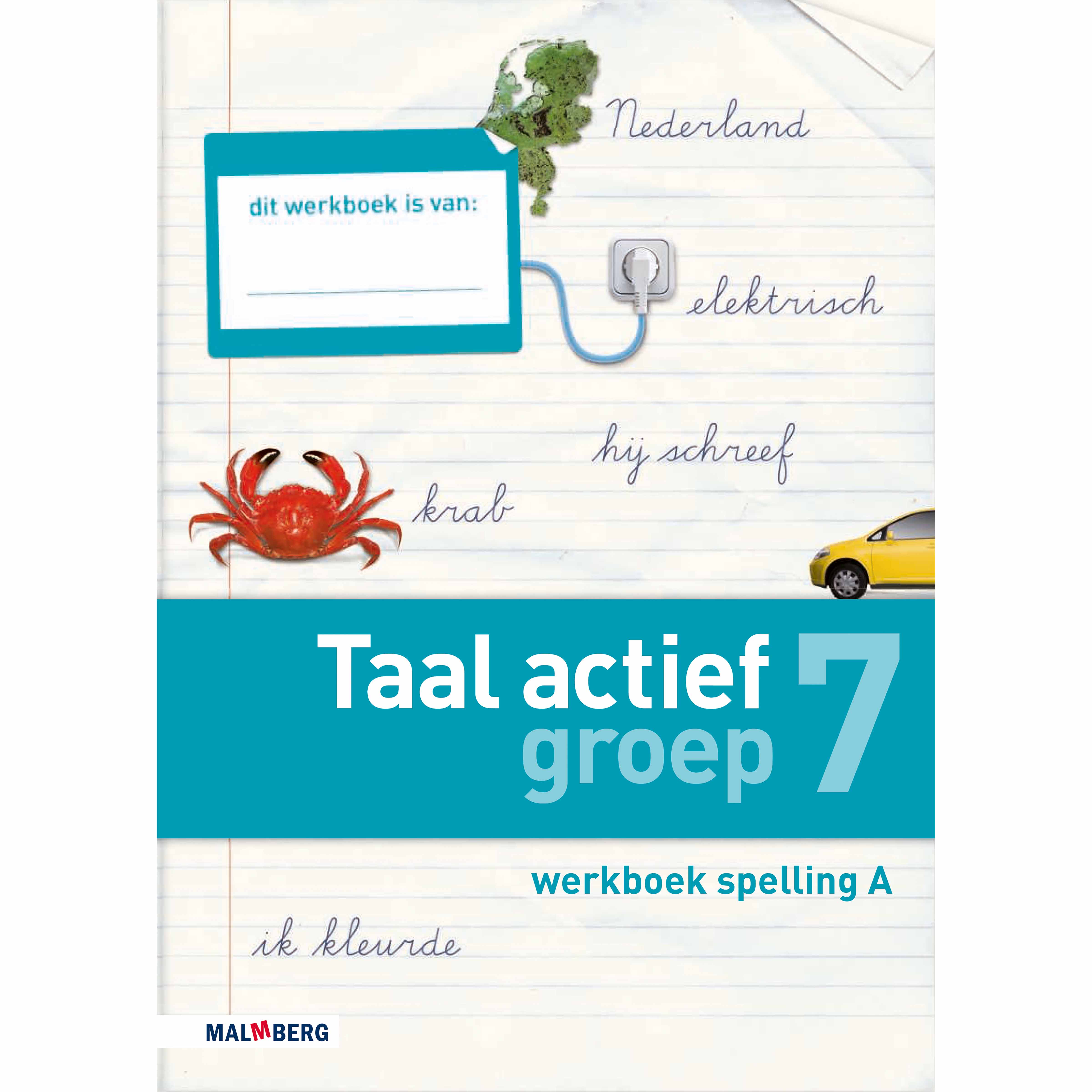 Werkboek A Spelling | Groep 7 | Taal Actief | Versie 4 | 5-voud ...