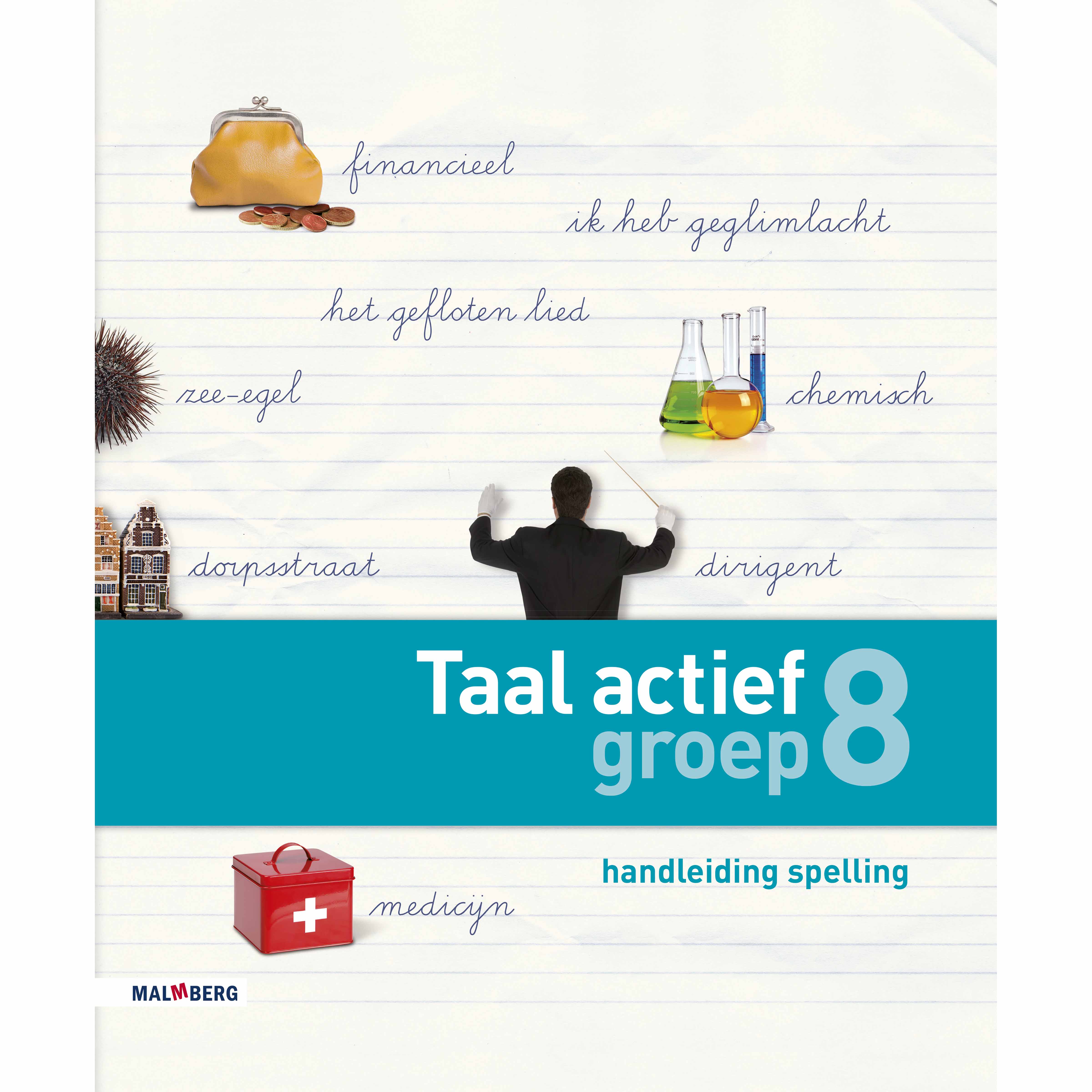 Handleiding Spelling | Groep 8 | Taal Actief | Versie 4 | Heutink.nl