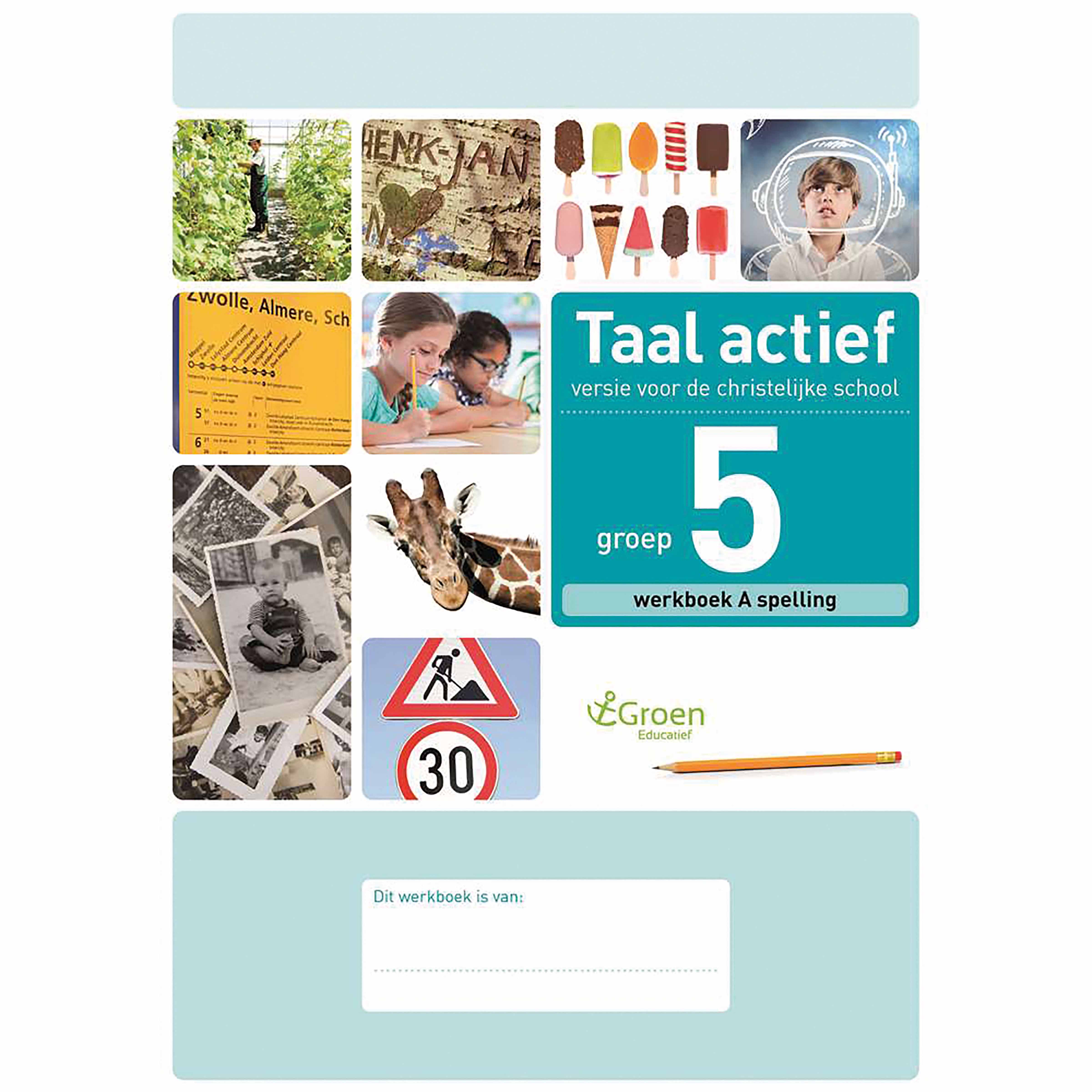 Werkboek A Spelling | Groep 5 | Taal Actief | Chr. Versie | 5-voud ...