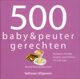 500 BABY- & PEUTERGERECHTEN