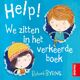 HELP! WE ZITTEN IN HET VERKEERDE BOEK